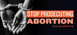 ‘Pro Life’ People Who Want to Punish Women for Abortions