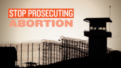 Criminalization for Abortion?