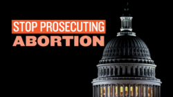 ‘Pro-Life’ Members of Congress on Jail Time for Abortion