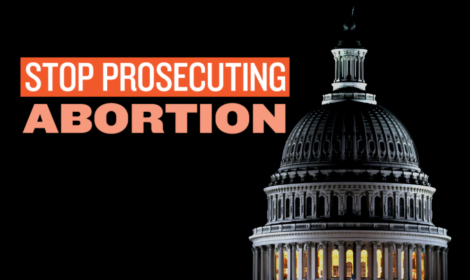 Capitol building with Stop Prosecuting Abortion text