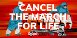 Hospital workers pushing stretcher with words, Cancel the March for Life